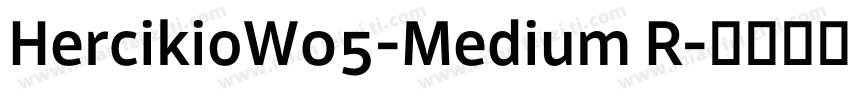 HercikioW05-Medium R字体转换